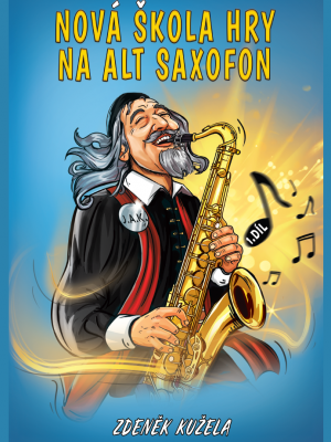 Nová škola hry na Alt saxofon - 1.díl